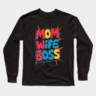 Mom wife boss Long Sleeve T-Shirt